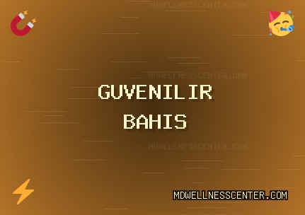 Güvenilir bahis siteleri | Ekim 2025 | mdwellnesscenter.com