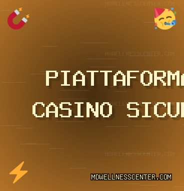 Siti Casino Affidabili | Ottobre 2025 | mdwellnesscenter.com